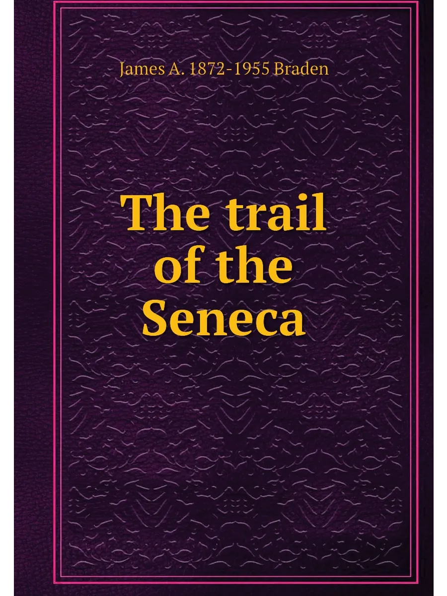 The trail of the Seneca